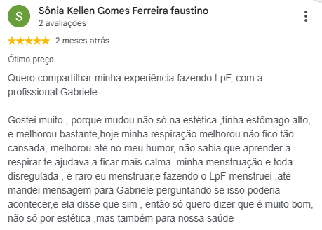 Avaliação 5 estrelas no Google de Sônia Kellen sobre o LPF com a Gabby: melhora na respiração, no humor e no ciclo menstrual